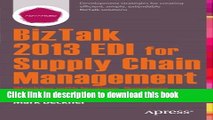Read BizTalk 2013 EDI for Supply Chain Management: Working with Invoices, Purchase Orders and
