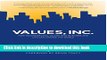 Read Values, Inc.: How Incorporating Values into Business and Life Can Change the World  Ebook Free