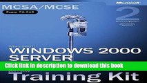 Read MCSA/MCSE Self-Paced Training Kit (Exam 70-215): Microsoft Windows 2000 Server (2nd Edition)