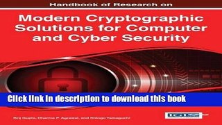 Read Handbook of Research on Modern Cryptographic Solutions for Computer and Cyber Security Ebook