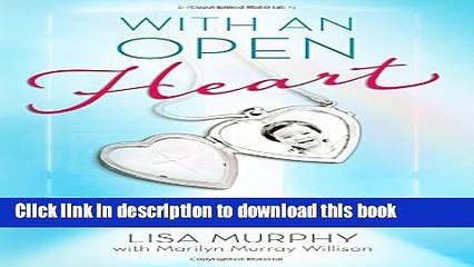 [PDF]  With an Open Heart, Revised Edition: a true story of love, loss, and unexpected blessings