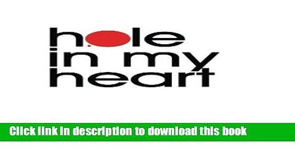 [PDF]  Hole In My Heart: memoir and report from the fault lines of adoption  [Read] Full Ebook