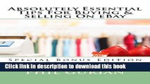 Download Absolutely Essential Tips For Buying   Selling On eBay - Special Edition - 5 eBooks in
