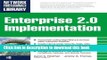 Read ENTERPRISE 2.0 IMPLEMENTATION: Integrate Web 2.0 Services into Your Enterprise by Newman