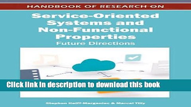 Read Handbook of Research on Service-Oriented Systems and Non-functional Properties: Future