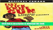 Read Fist Stick Knife Gun: A Personal History of Violence in America [FIST STICK KNIFE GUN
