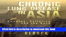 Download Books Chronic Lung Disease in Asia: Smoking, Pollution and the Haze PDF Online