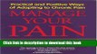 Read Books Manage Your Pain: Practical and Positive Ways of Adapting to Chronic Pain E-Book Free