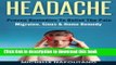 Read Books Headache: Proven Remedies To Relief The Pain - Migraine, Sinus   Home Remedy E-Book Free