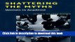 Read Shattering the Myths: Women in Academe Ebook Free