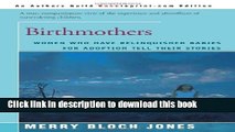 [PDF]  Birthmothers: Women Who Have Relinquished Babies for Adoption Tell Their Stories
