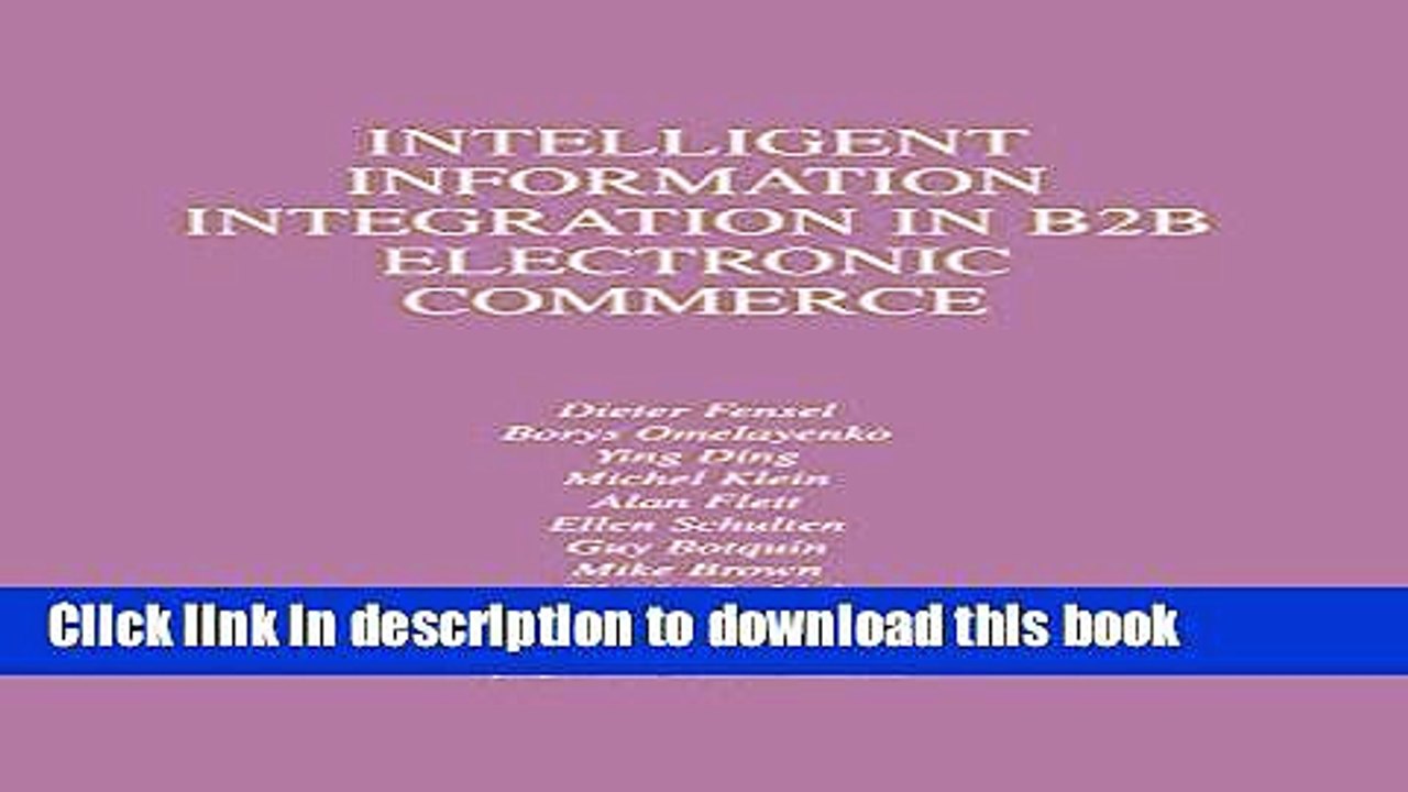 Read Intelligent Information Integration in B2B Electronic Commerce (The Springer International