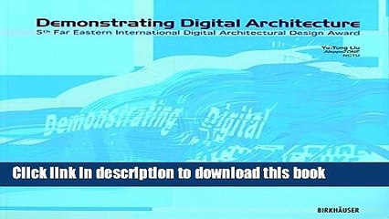 Read Demonstrating Digital Architecture  Ebook Free