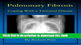 Read Books Pulmonary Fibrosis: Coping With a Terminal Disease E-Book Free