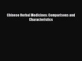 Read Chinese Herbal Medicines: Comparisons and Characteristics Ebook Free