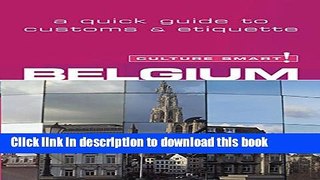 Download Belgium - Culture Smart!: The Essential Guide to Customs   Culture  PDF Online