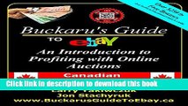 Read Buckaru s Guide to eBay: An Introduction to Profiting with Online Auctions - Canadian Edition
