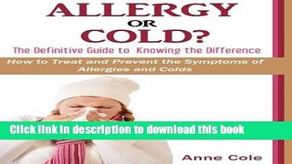 Read Books Allergy or Cold? The Definitive Guide to Knowing the Difference E-Book Free