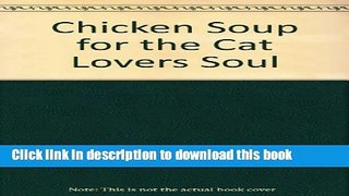 Download Books Chicken Soup for the Cat Lovers Soul PDF Free