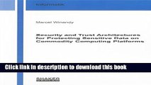 Read Security and Trust Architectures for Protecting Sensitive Data on Commodity Computing
