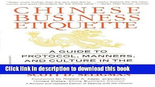 Read Chinese Business Etiquette: A Guide to Protocol,  Manners,  and Culture in thePeople s