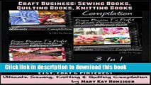 Read Craft Business: Sewing Books, Quilting Books, Knitting Books: Compilation With 99  Places To
