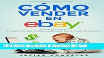 Read CÃ³mo vender en Ebay. GuÃ­a para vendedores particulares 2015: Estruja Ebay y sÃ¡cate un