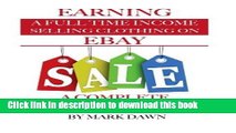 Read Earning a Full Time Income: Selling Clothing on EBay A Complete Guide by Mark Dawn