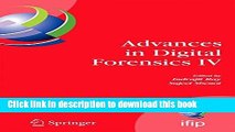 Read Advances in Digital Forensics IV (IFIP Advances in Information and Communication Technology)