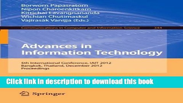 Download Advances in Information Technology: 5th International Conference, IAIT 2012, Bangkok,