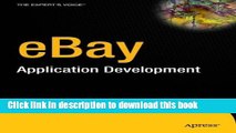 Download eBay Application Development (Expert s Voice) by eBay Developers Program Team (Foreword),