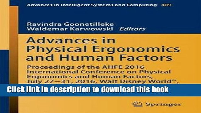 Download Advances in Physical Ergonomics and Human Factors: Proceedings of the Ahfe 2016