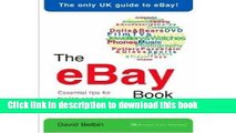 Read The eBay Book: Essential Tips for Buying and Selling on eBay.co.uk by Belbin, David (2004)