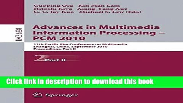 Read Advances in Multimedia Information Processing PCM 2010, Part II: 11th Pacific Rim