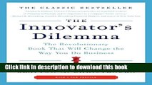 Read The Innovator s Dilemma: The Revolutionary Book That Will Change the Way You Do Business