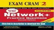 Read Network+ Certification Practice Questions Exam Cram 2 (Exam N10-003) 2nd (second) Edition by
