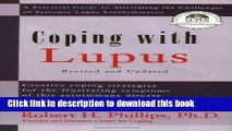 Read Books Coping With Lupus: A Practical Guide to Alleviating the Challenges of Systemic Lupus