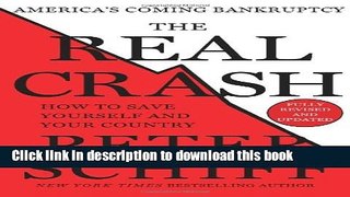 Read The Real Crash: America s Coming Bankruptcy - How to Save Yourself and Your Country  Ebook Free