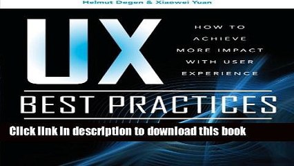 Download UX Best Practices How to Achieve More Impact with User Experience  PDF Free