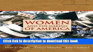 Read Women and the Making of America, Combined Volume Ebook Free