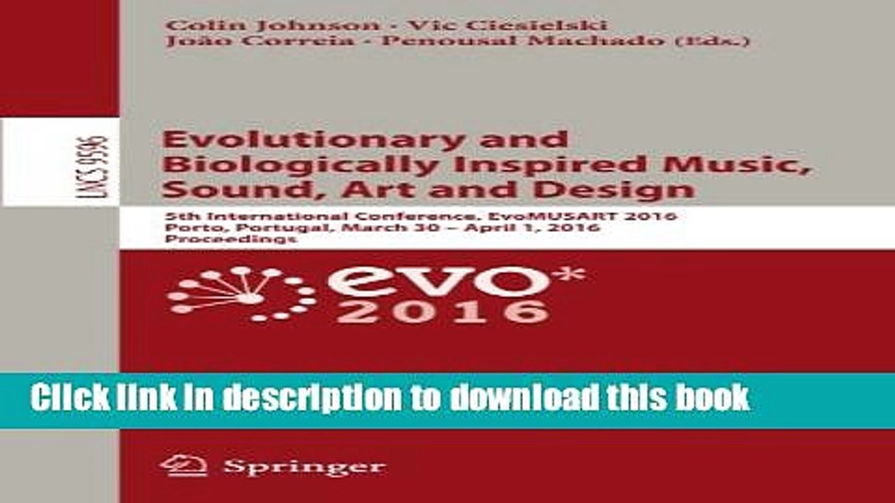 Read Evolutionary and Biologically Inspired Music, Sound, Art and Design: 5th International