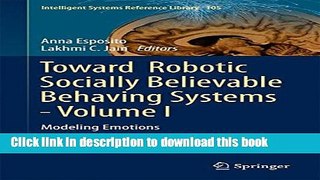 Read Toward  Robotic Socially Believable Behaving Systems - Volume I: Modeling Emotions