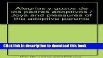 [PDF]  Alegrias y gozos de los padres adoptivos / Joys and pleasures of the adoptive parents