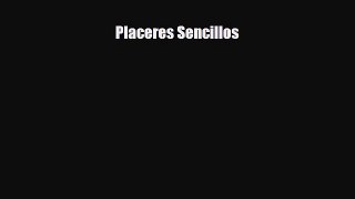 Read Placeres Sencillos PDF Full Ebook