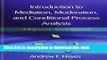 Read Introduction to Mediation, Moderation, and Conditional Process Analysis: A Regression-Based