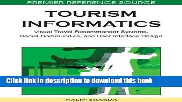 Read Tourism Informatics: Visual Travel Recommender Systems, Social Communities, and User