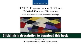 [PDF]  EU Law and the Welfare State: In Search of Solidarity  [Download] Full Ebook