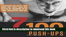 Read Books 7 Weeks to 100 Push-Ups: Strengthen and Sculpt Your Arms, Abs, Chest, Back and Glutes