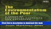 Read The Environmentalism of the Poor: A Study of Ecological Conflicts and Valuation  Ebook Free