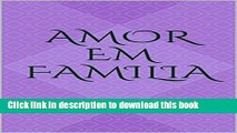 [PDF]  AMOR EM FAMILIA: AS AVENTURAS DE BENTINHO (Portuguese Edition)  [Download] Full Ebook